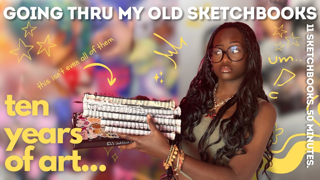 going through every single sketchbook i have