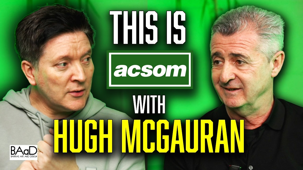 When & why did Celtic stop producing players? // HUGH MCGAURAN with ACSOM // A Celtic State of Mind