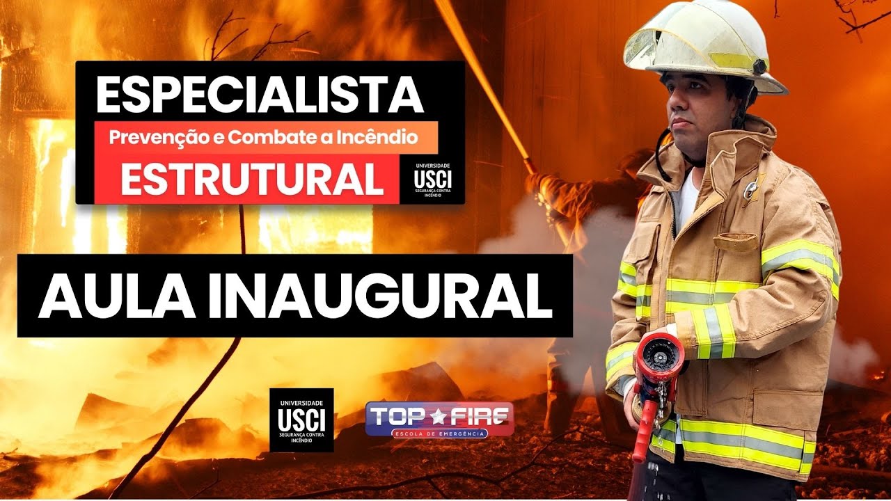 Aula Inaugural - Especialização em Prev. e Comb a Incêndio Estrutural