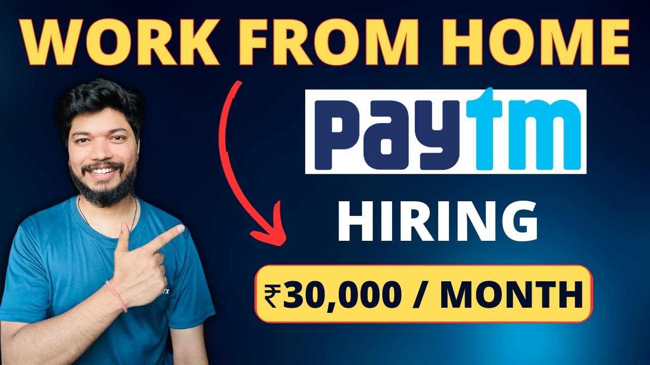 Paytm Recruitment 2023 | Work from Home Jobs | Work at Home Job  @Job4freshers