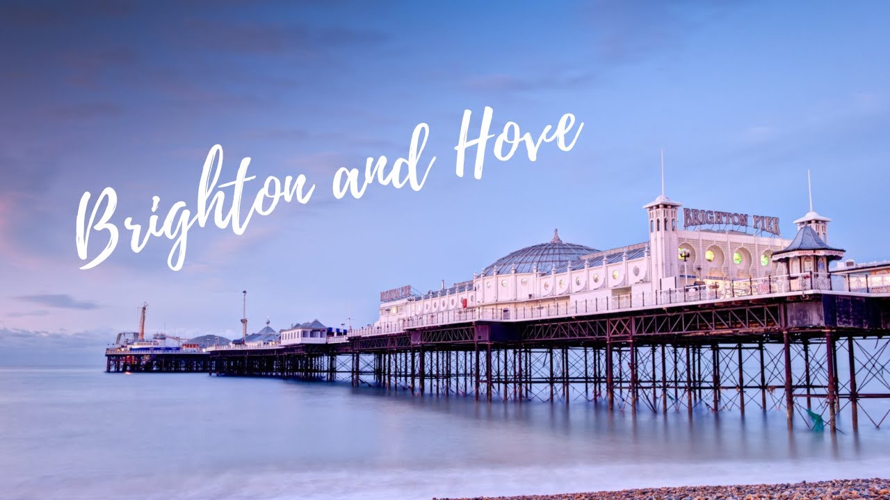 Brighton and Hove: Exploring the Seaside Charm