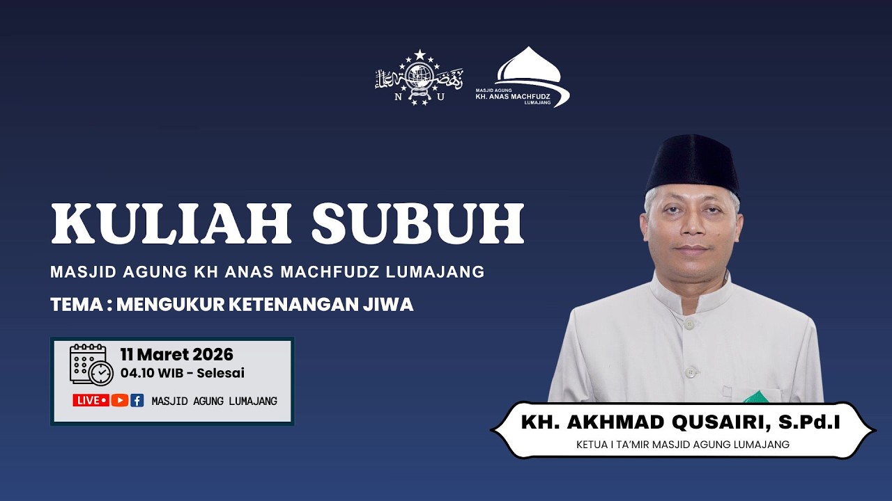 KULIAH SUBUH | KH AKHMAD QUSAIRI,S.Pd,I | 11 Maret 2026