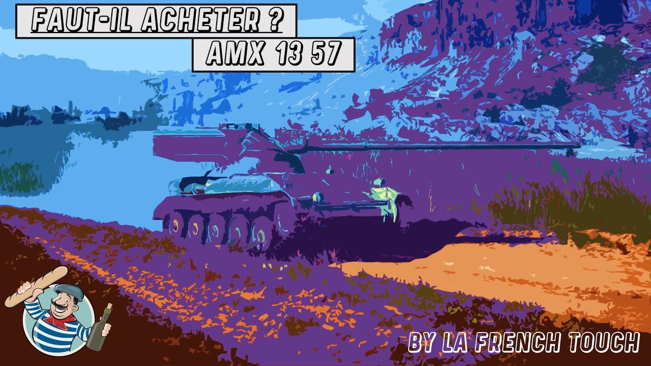 AMX 13 57, RATATATATATA - (Faut-il acheter)