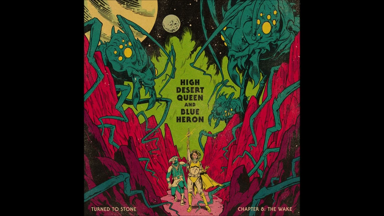 HIGH DESERT QUEEN // BLUE HERON - Turned To Stone Chapter 8: The Wake SPLIT [FULL ALBUM] 2023