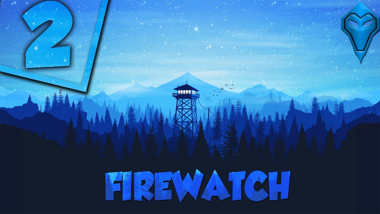 2 | Firewatch | Vandalism is bad