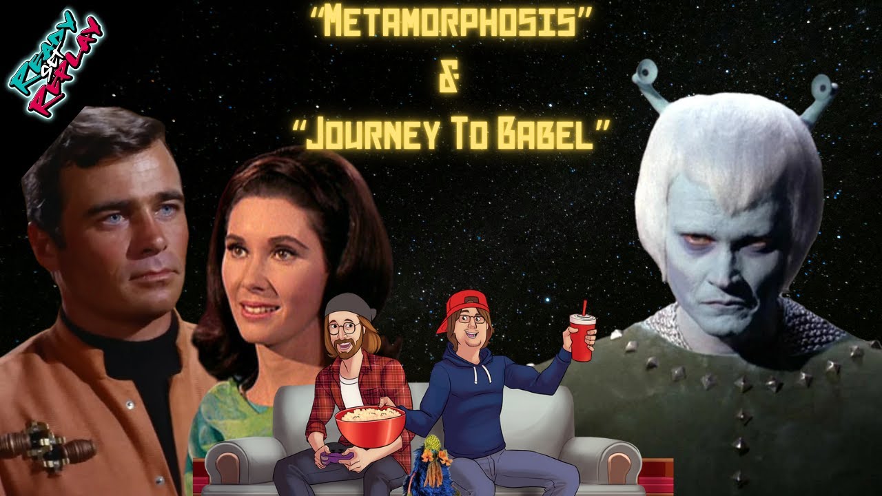 Rewatch - Star Trek TOS #20: Metamorphosis & Journey to Babel
