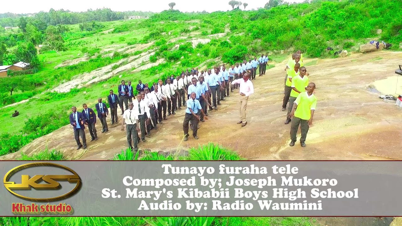 TUNAYO FURAHA BY KIBABII HIGH SCHOOL @2019