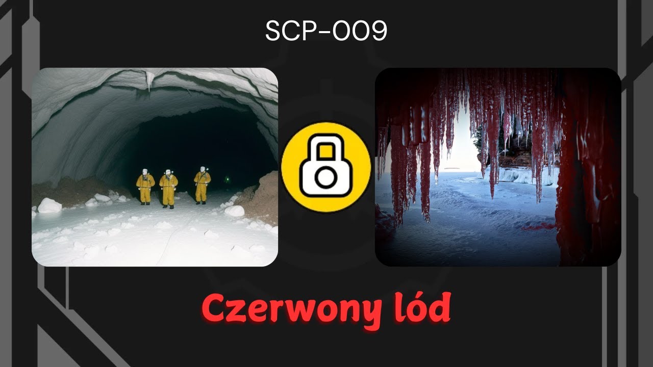 SCP-009  Czerwony l&oacute;d  (ft. [USUNIĘTY], PandPaula, DawidAvi)