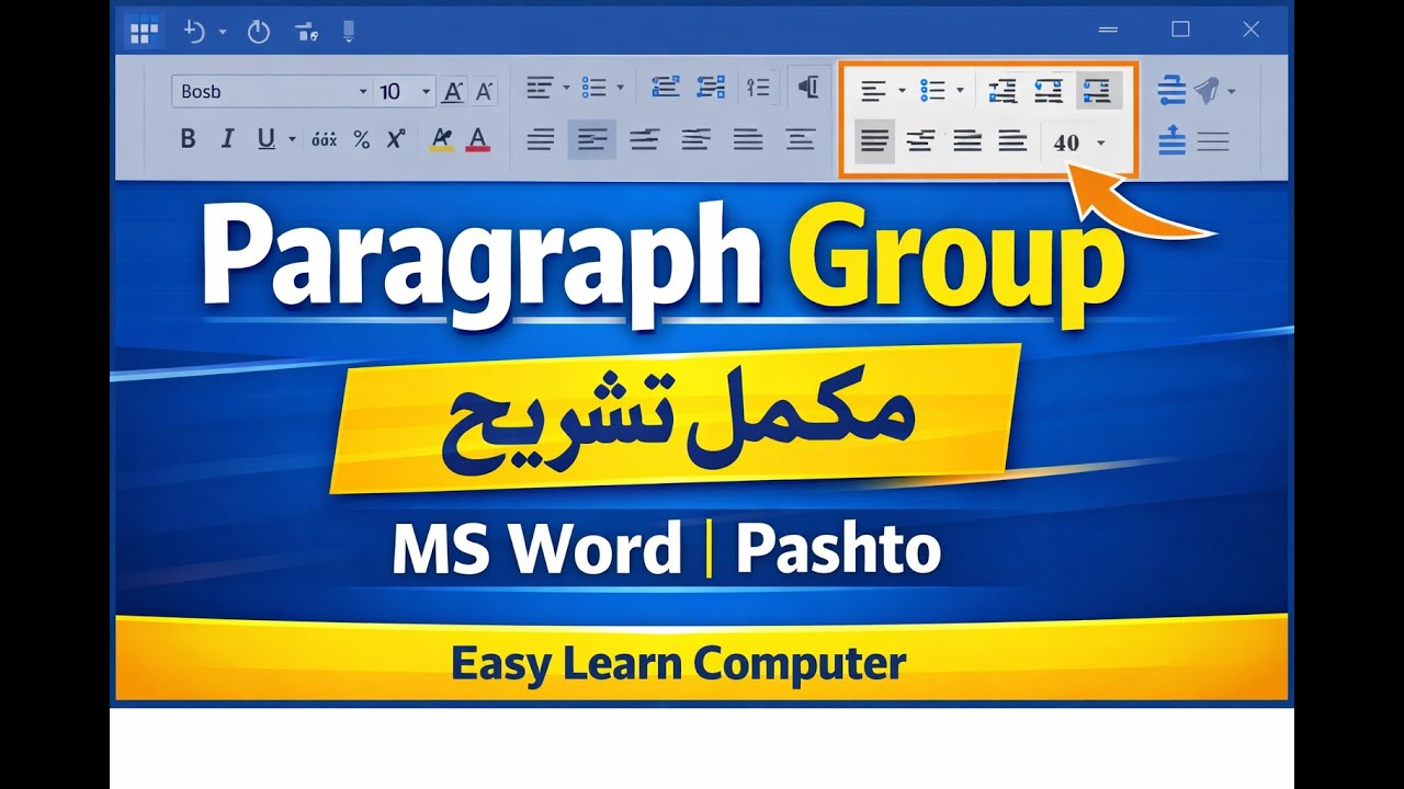 Microsoft Word Paragraph Group Explained in Pashto | Lecture 6