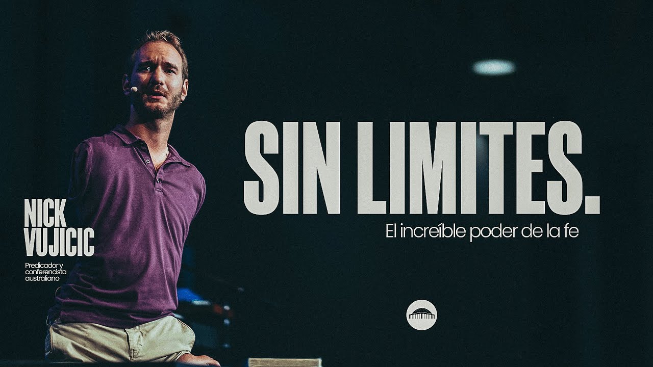 Sin límites. El increíble poder de la fe │ Nick Vujicic │ jueves 21 agosto 2025