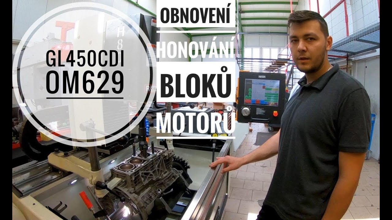 Obnovení honování bloků motorů GL450CDI OM629