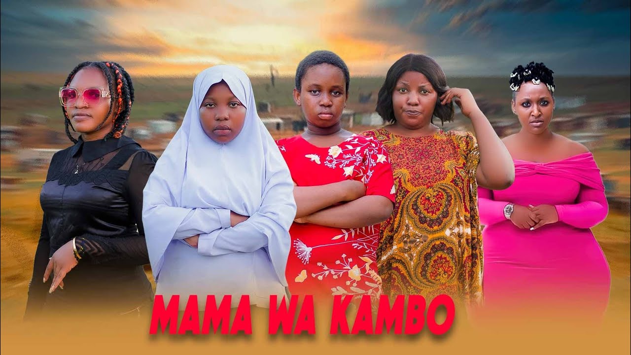 MAMA WA KAMBO  { Ep 01 }