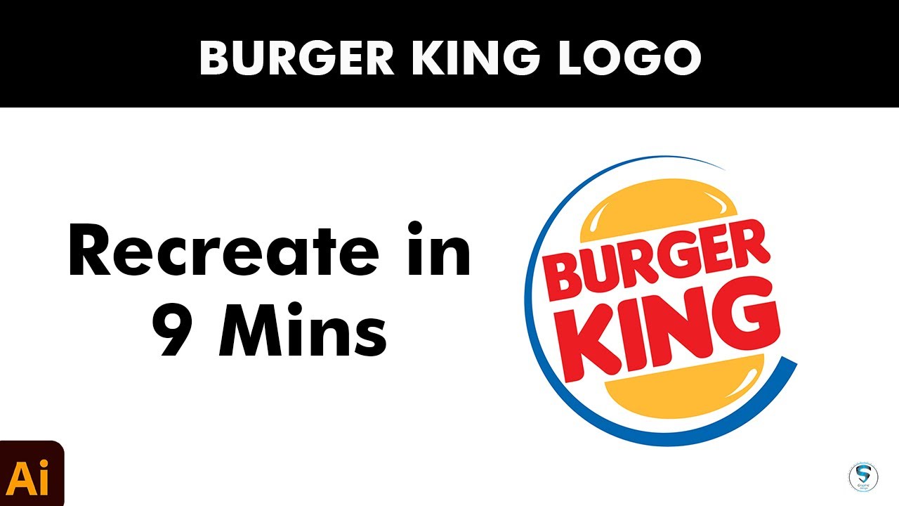 BURGER KING LOGO Recreate in 9 mins | Beginners | Adobe #logodesign #illustrator | S Graphic Design