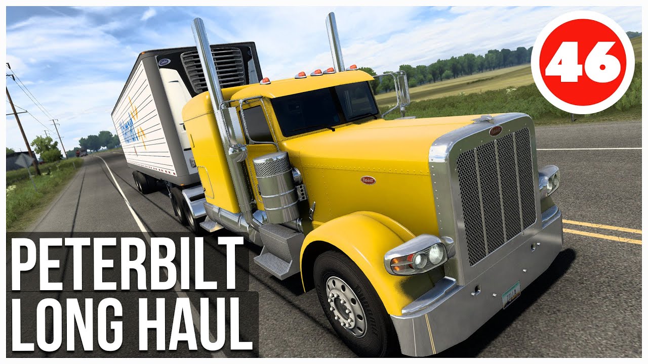 ATS | Peterbilt Long Haul | American Truck Simulator Career | Episode 46