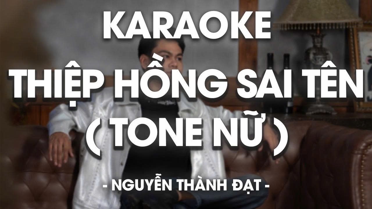 Karaoke - Thiệp Hồng Sai Tên Tone Nữ - Nguyễn Thành Đạt