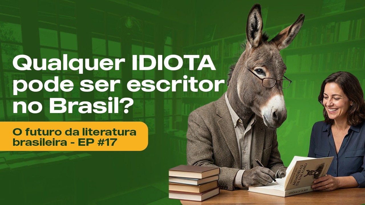 Escritores analfas: o mito da escrita fácil no Brasil | O Futuro da Literatura Brasileira #17