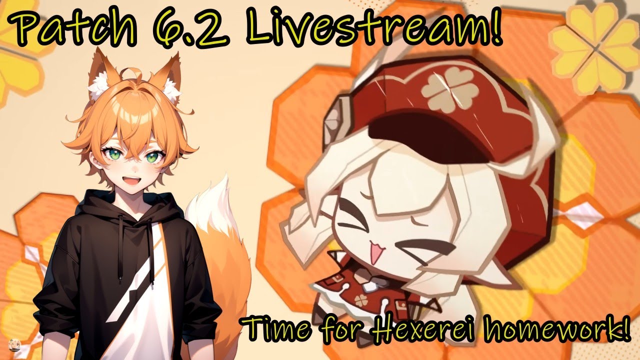 Genshin 6.2 Now Live!  Doing the hexerei homework and testing the new buffs!