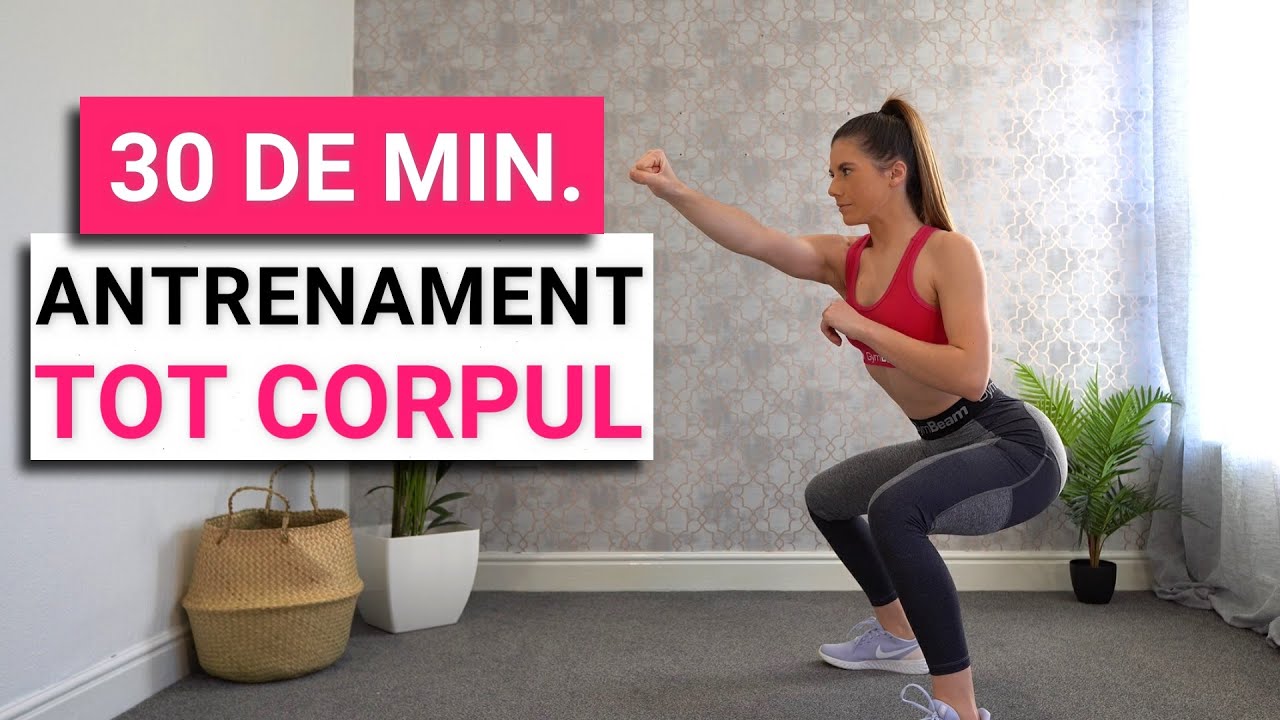 30 DE MINUTE ANTRENAMENT PENTRU TOT CORPUL ACASA - Exercitii Fara Echipament