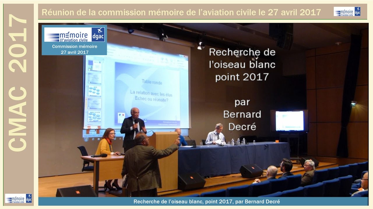 CMAC 2017 s Point des recherches de l'oiseau blanc, Bernard Decré