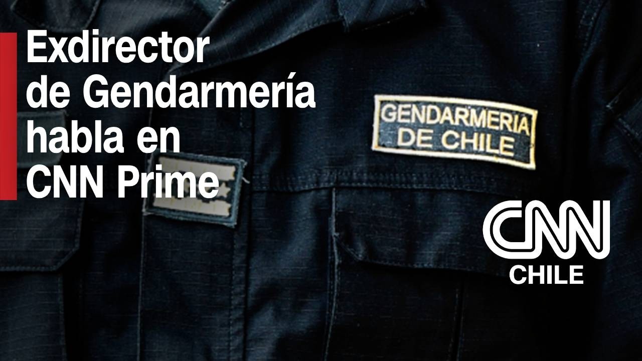 Exdirector de Gendarmería analiza la 