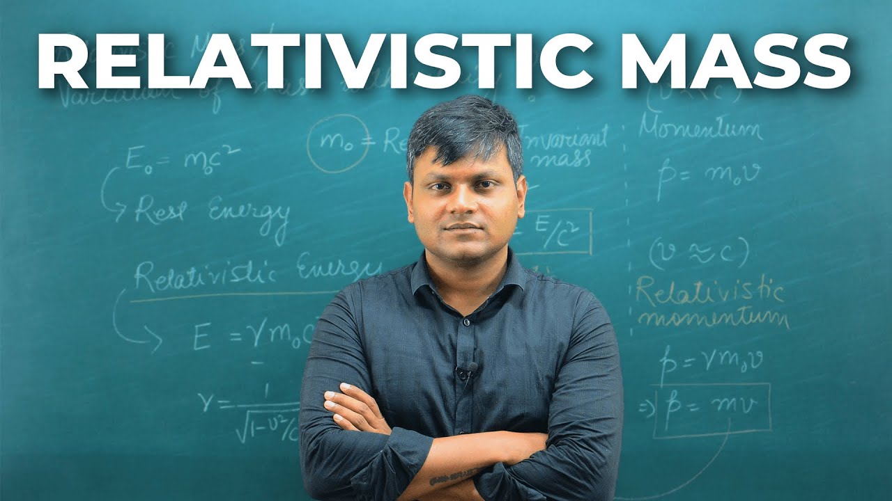 What is Relativistic mass? & DERIVATION (variation of mass with velocity)