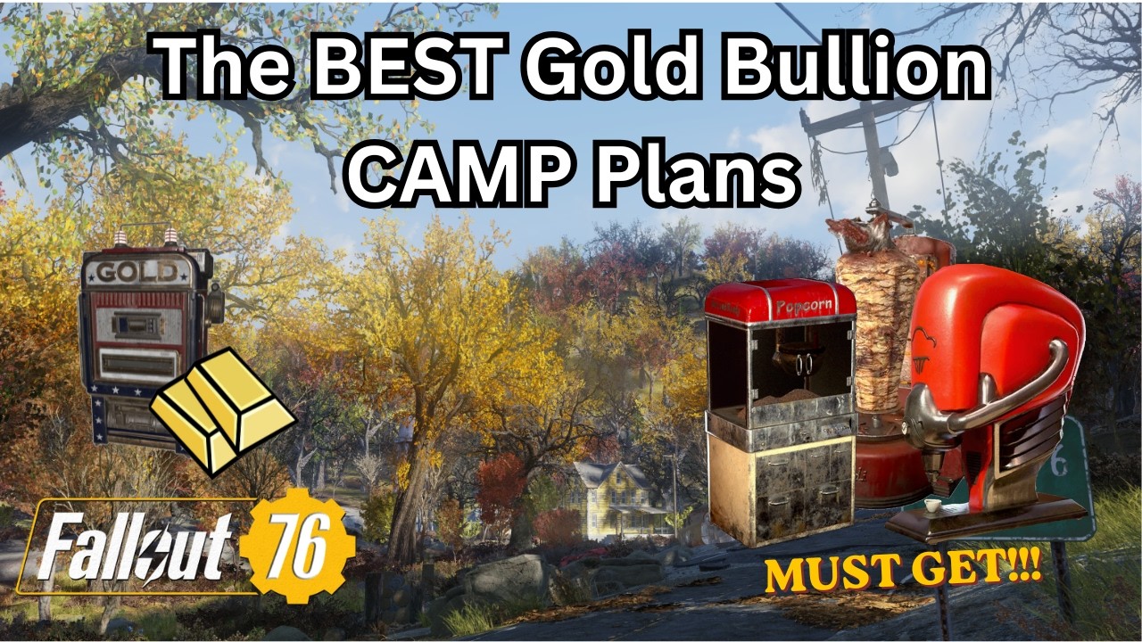 The BEST Gold Bullion CAMP Plans in Fallout 76