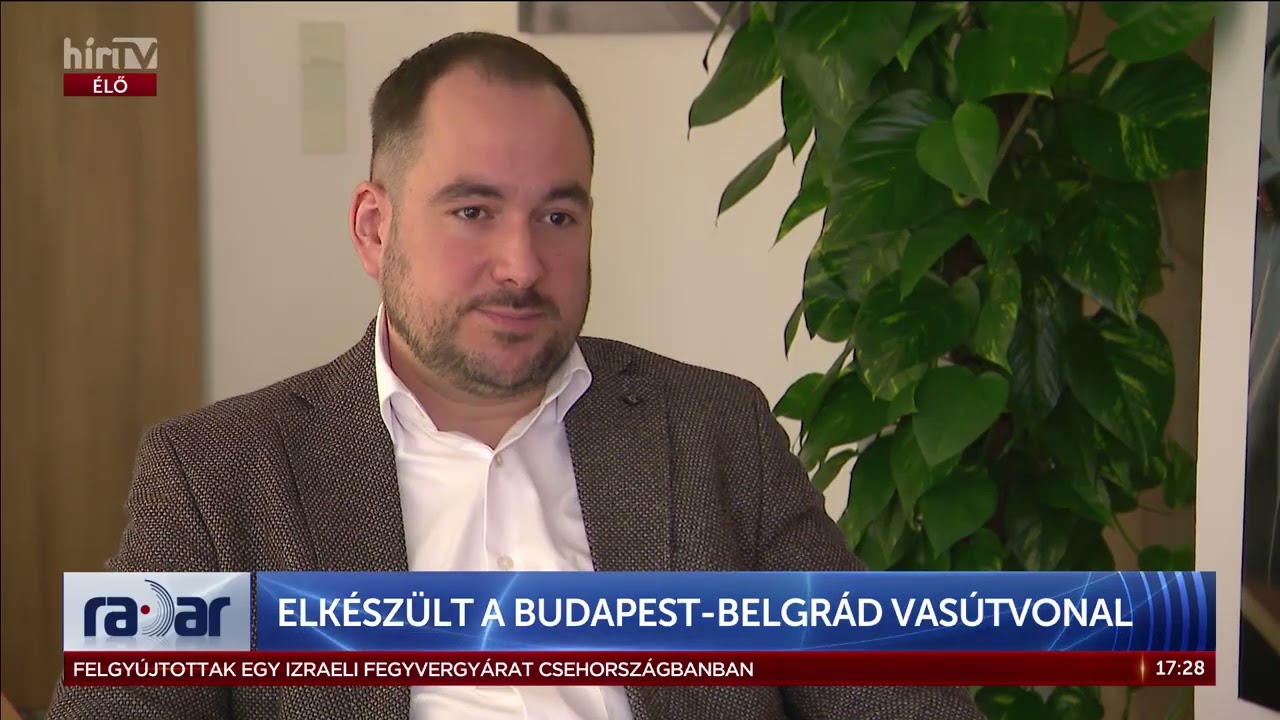 Elkészült a Budapest–Belgrád vasútvonal - HírTV