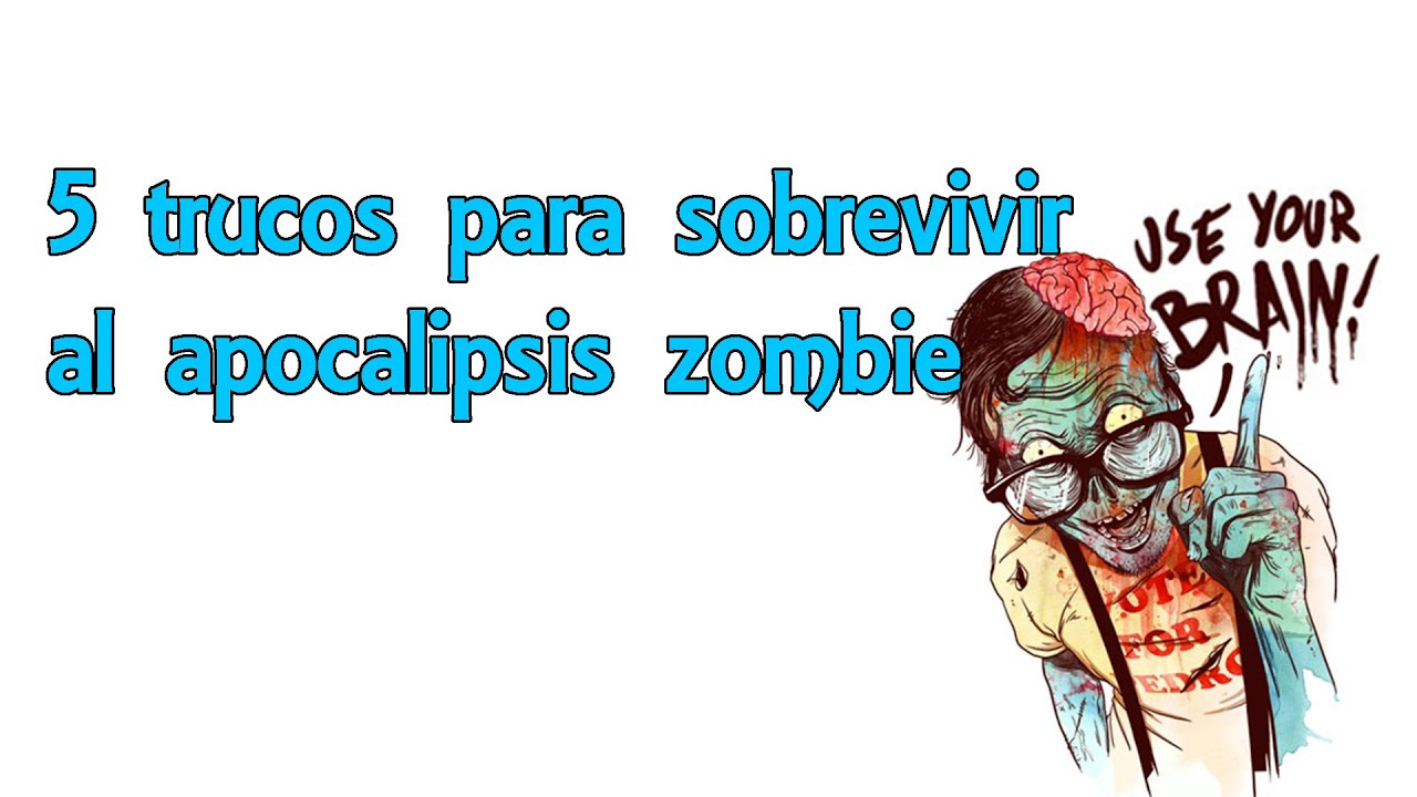 5 trucos para sobrevivir a un apocalipsis zombie