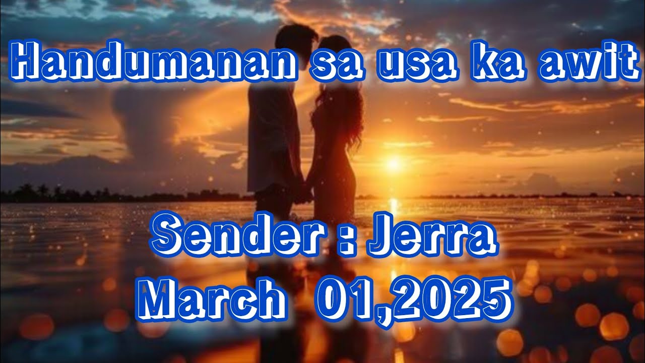 handumanan sa usa ka awit sender Jerra March 1 2025