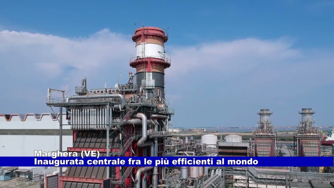 Marghera (VE). Inaugurata centrale fra le più efficienti al mondo 16.06.2023