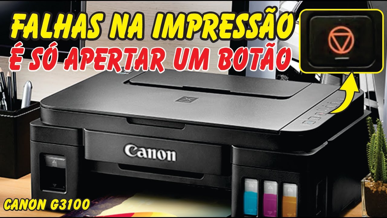 CANON G3100 como fazer limpeza automática na CABEÇA DE IMPRESSÃO, apertando um botão