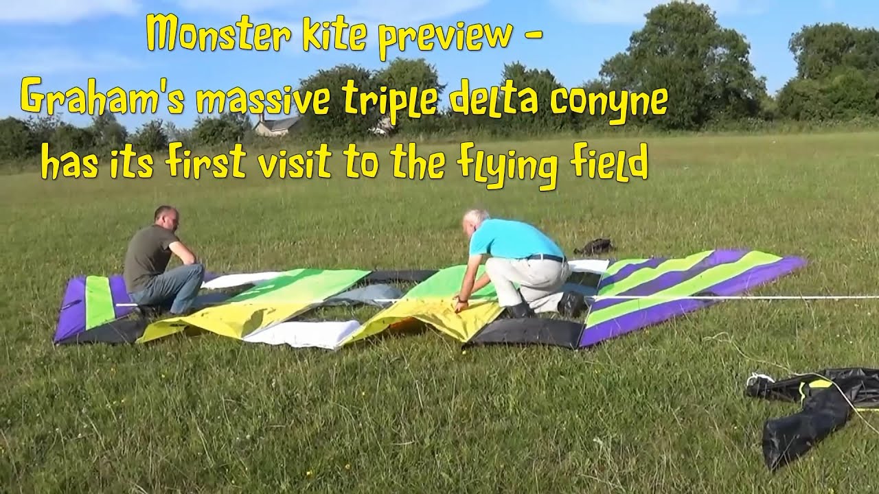 Monster Kite Preview - Graham's enormous delta conyne