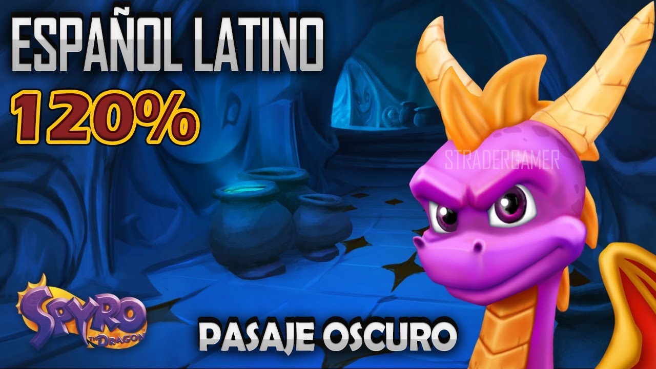 Spyro 1 Latino 120% | Pasaje Oscuro | Spyro Reignited Trilogy En Español Latino | STRADER GAMER