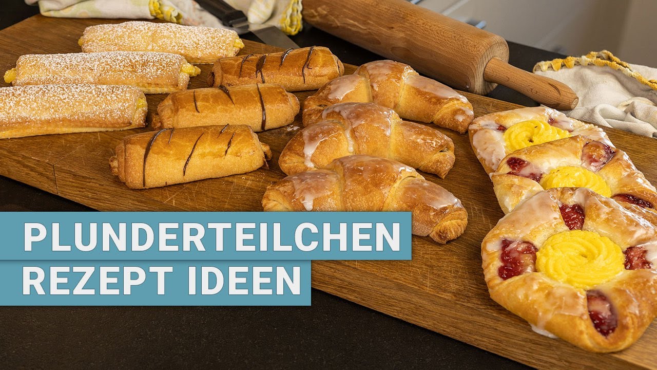 Plunderteilchen Rezept Ideen