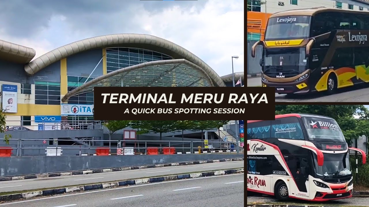 Terminal Meru Raya - A Quick Bus Spotting Session at Ipoh, Perak