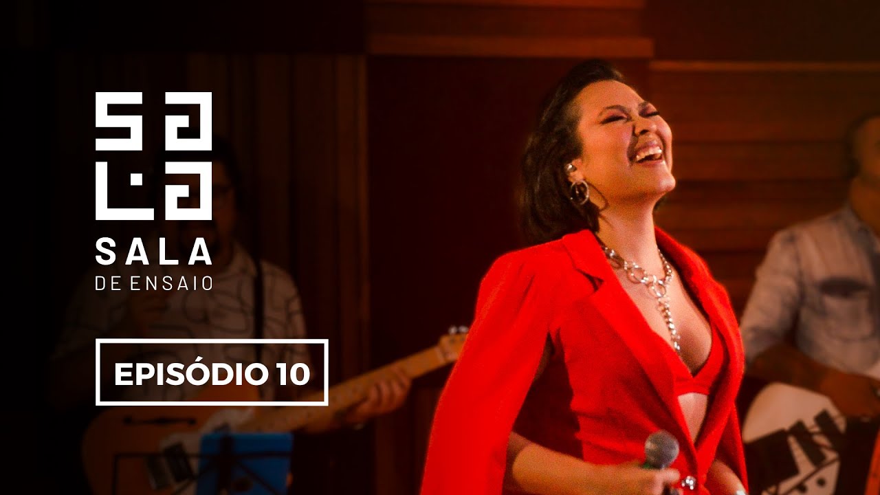 Programa Sala de Ensaio | Ep. 10 Naieme