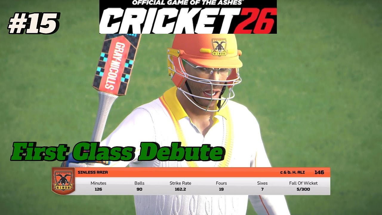 Dream First Class Debut! 😱 | Sinless Raza 146 | Cricket 26 Carrer Mode EP 15