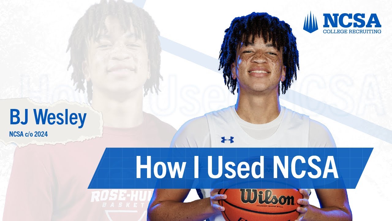BJ Wesley | How I Used NCSA