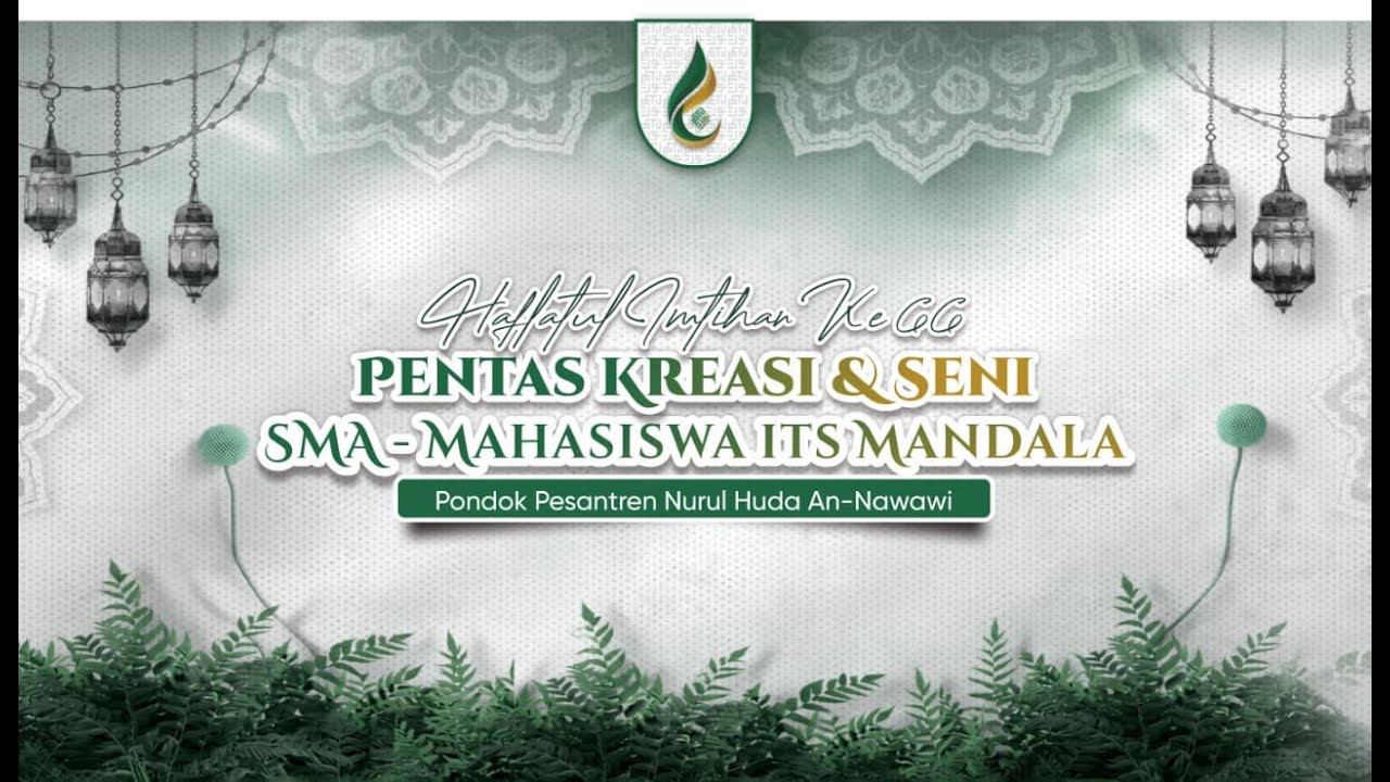🔴LIVE || MALAM Ke-7 HAFLATUL IMTIHAN KE_66 || MALAM KREASI & SENI SMA ISLAM - MAHASISWA ITS MANDALA