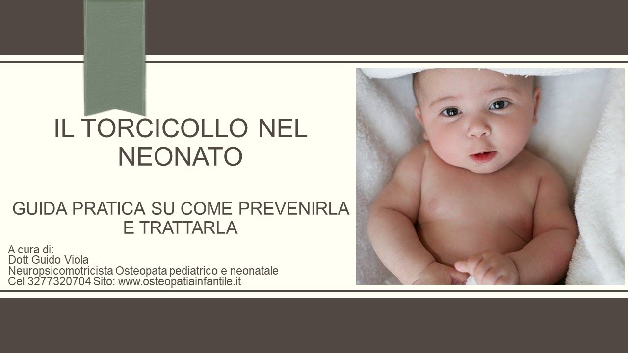 Il Torcicollo nel Neonato - Guida pratica alla prevenzione e trattamento
