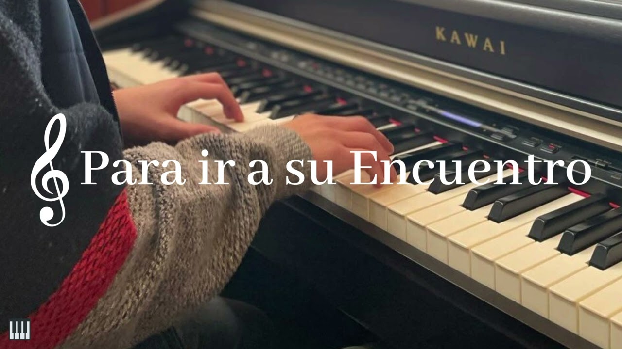 -Para ir a su Encuentro-