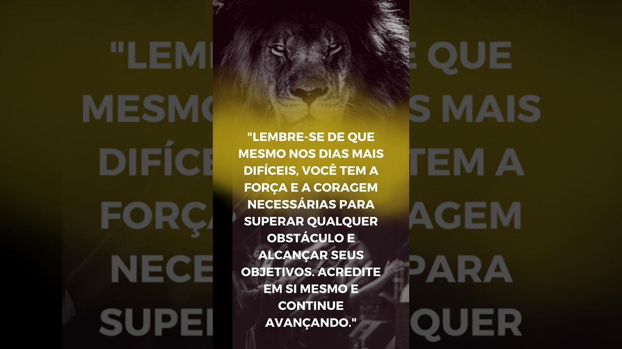 Frase Motivacional Lembre-se Que Voc&ecirc; Tem For&ccedil;a e Coragem Necess&aacute;ria Para Superar Qualquer Obst&aacute;culo