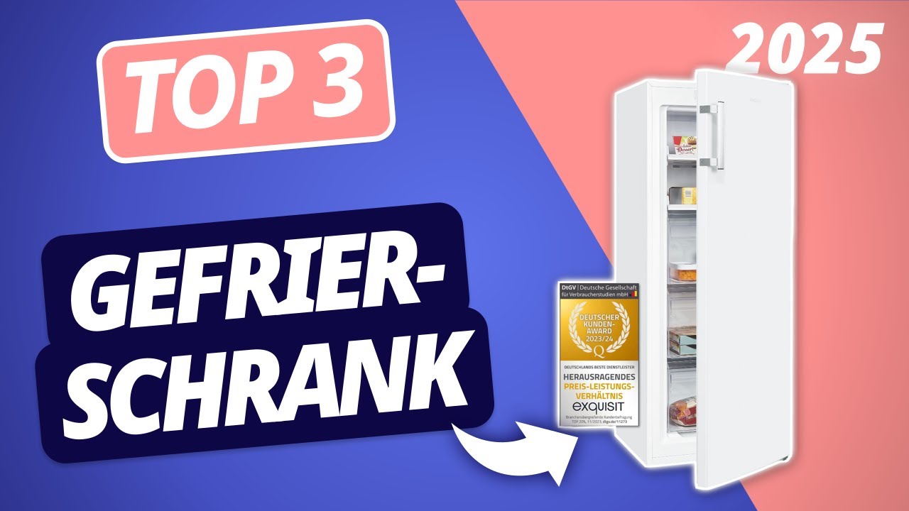 Der beste GEFRIERSCHRANK 2025 | TOP 3 Tiefk&uuml;hler im Vergleich