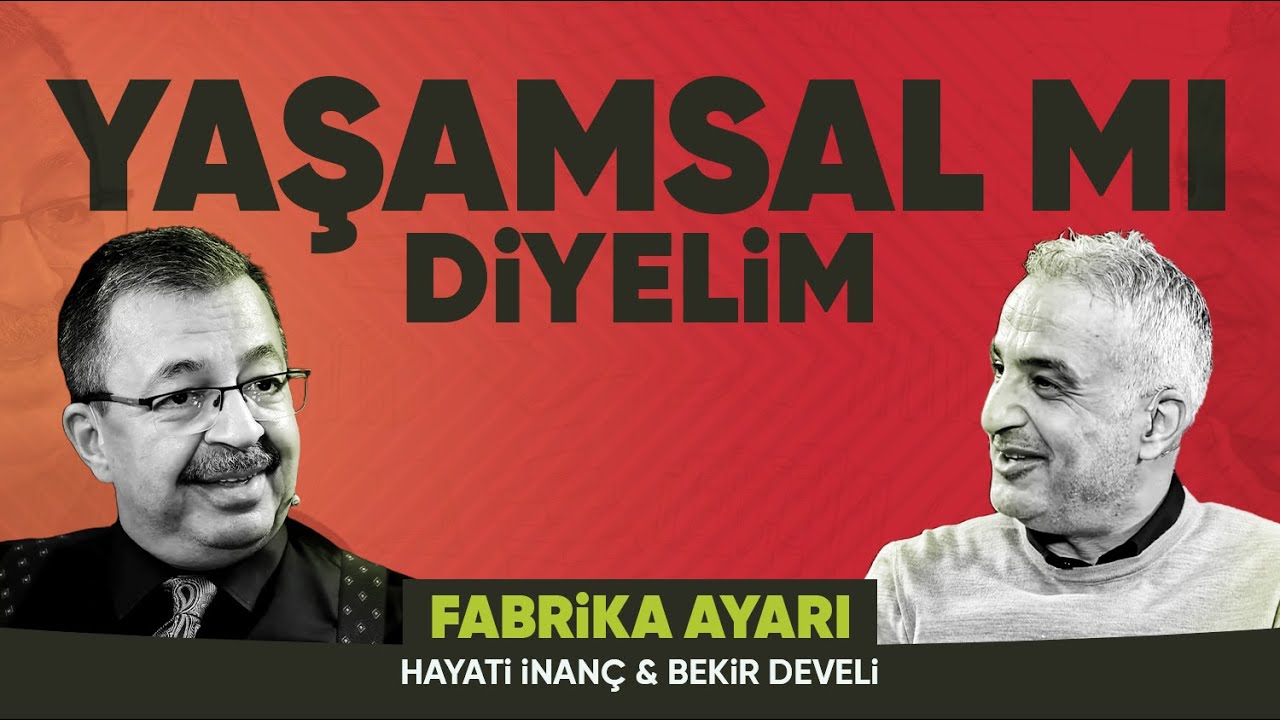 FABRİKA AYARI | HAYATİ İNANÇ & BEKİR DEVELİ | 11. Bölüm