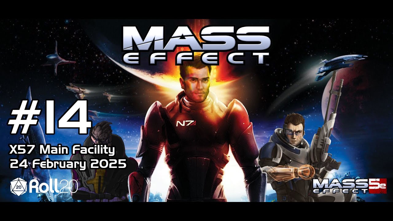 ME5e Session 14 - X57 Main Facility