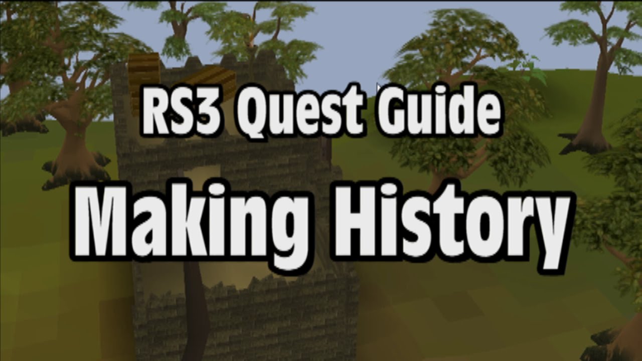 RS3: Making History Quest Guide - RuneScape
