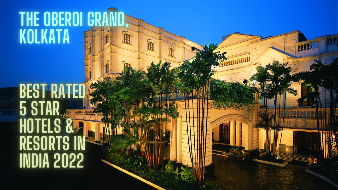 #11 - The Oberoi Grand, Kolkata | Best Rated Resorts & Hotels in India | 2022
