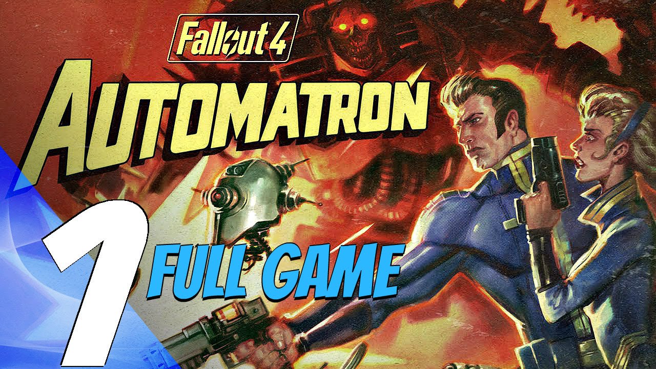 Fallout 4 Automatron DLC Gameplay Walkthrough Full Game 100% All Missions