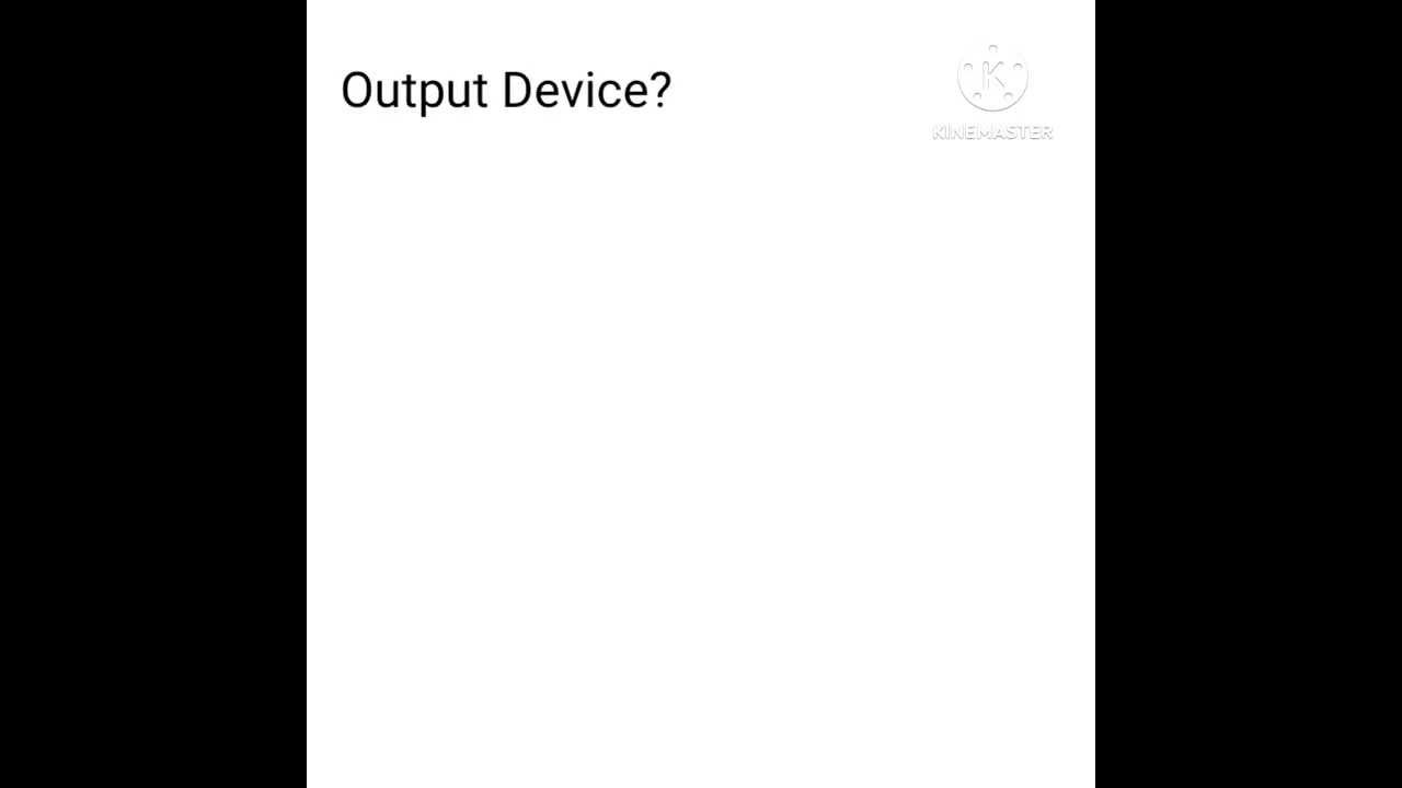 What is Output Device (Definition of Output device)?