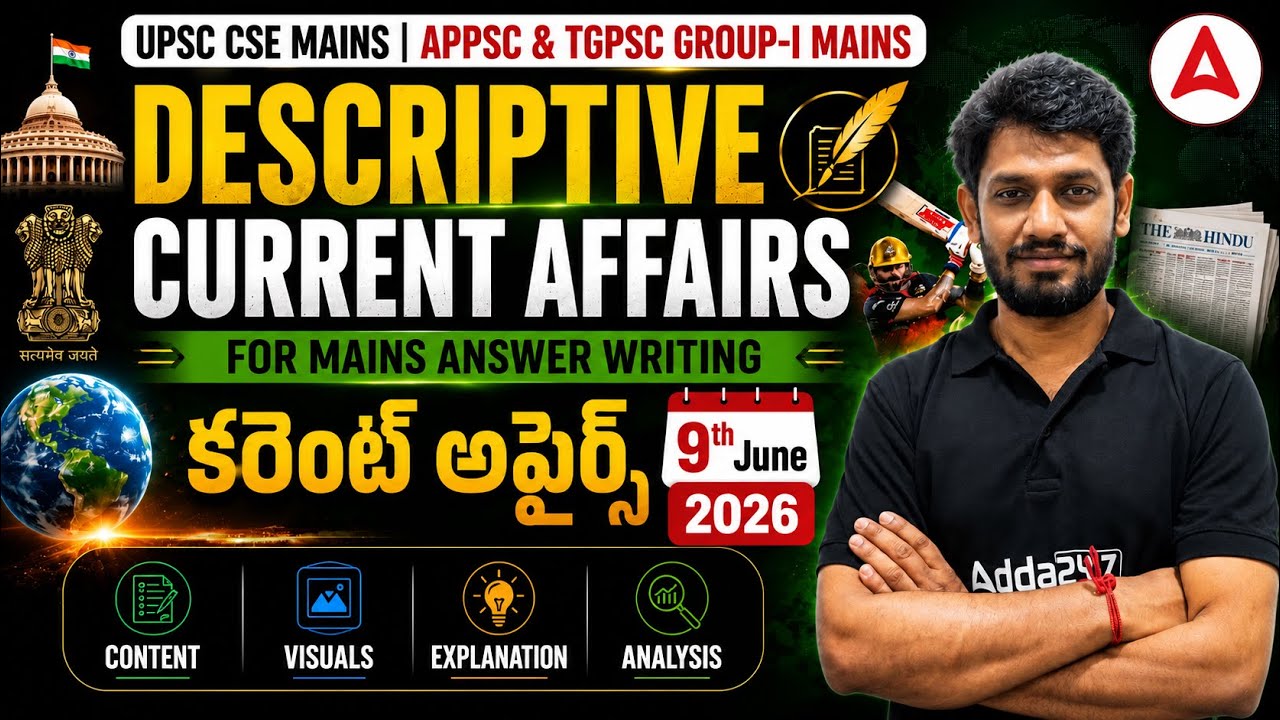 Daily Current Affairs | UPSC CSE | APPSC TGPSC Group-I Mains | 9th June 2026
